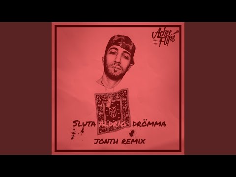 Sluta aldrig drömma (Jonth Remix)