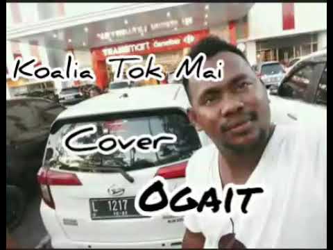 Ogait Cover Koalia Tok Mai