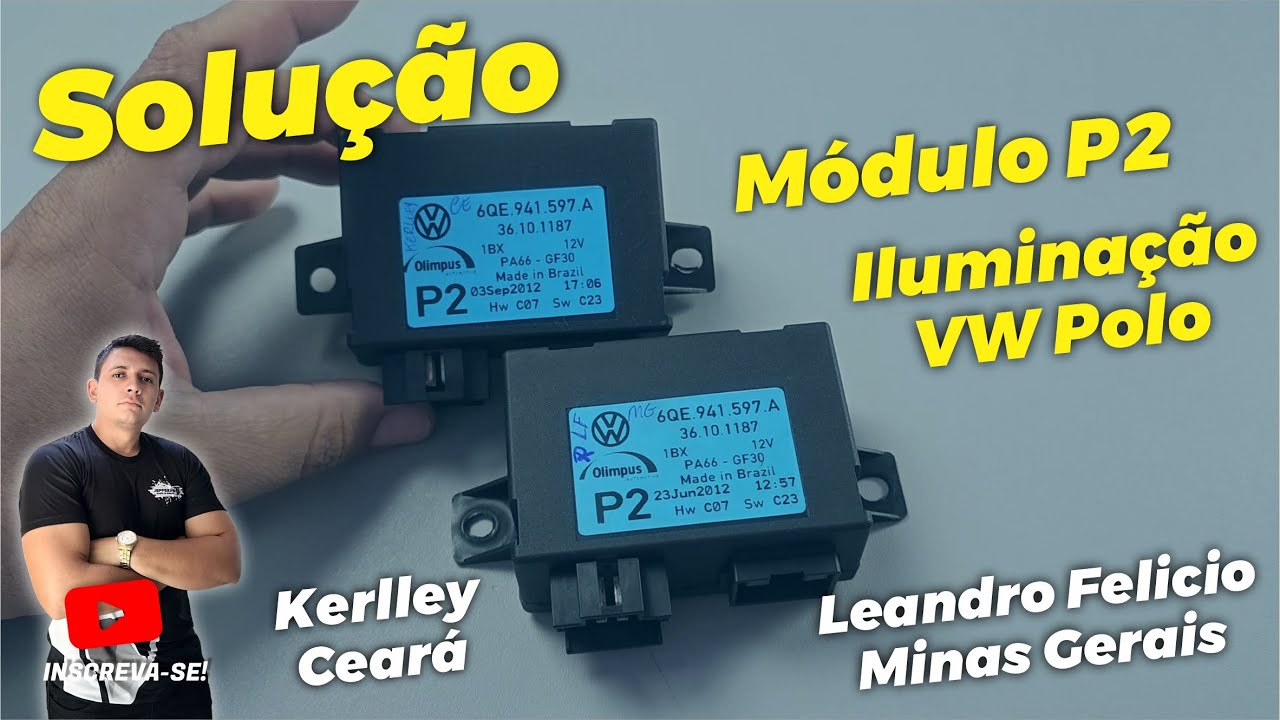Solução para 2 Módulos de Iluminação P2 VW Polo, Leandro de MG e Kerlley do CE