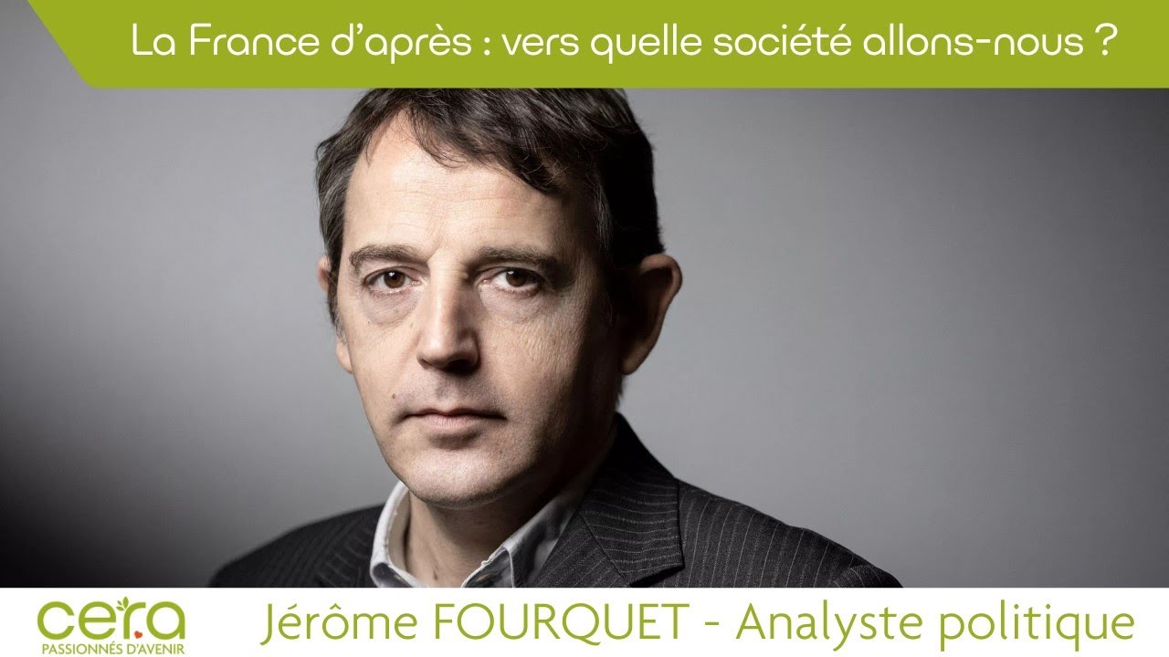 Jérôme FOURQUET - La France d’après : vers quelle société allons nous ?