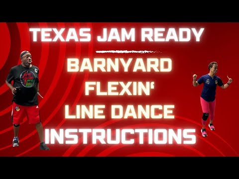 Let's get ready for Texas Jam - Barnyard Flexin Line Dance - Instructions