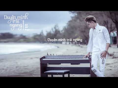 Duyên mình trái ngang - Gia Huy