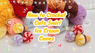 How to Crochet Cute Swirl Ice Cream Cones 🍦🍭 | Easy Amigurumi DIY