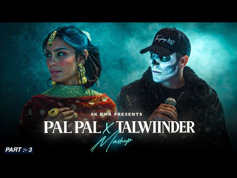 Pal Pal X Talwiinder - Nonstop Mashup | Afusic ft.Ap Dhillon | Latest Talwiinder Mashup | Part 3