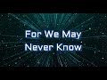 For We May Never Know - The Winans