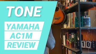 Video thumbnail for Yamaha AC1M TONE REVIEW | Tobacco Brown Sunburst by The Highlander