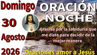 Oración de la noche de hoy Domingo 30 de agosto de 2026 - gálatas 5:1
