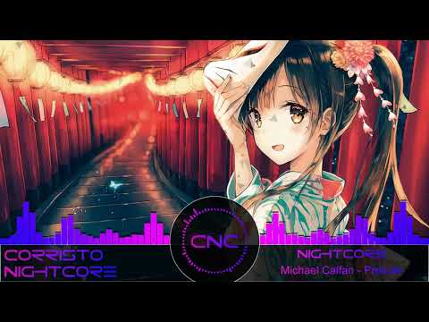 [Nightcore] Michael Calfan - Prelude
