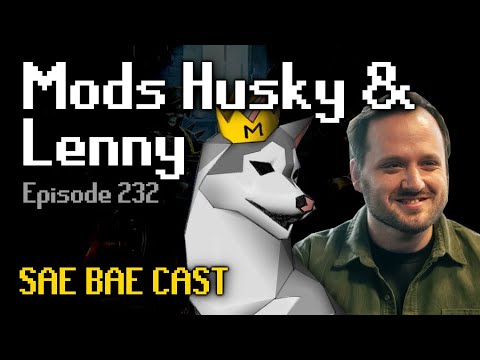 Mods Husky & Lenny - Sailing, Reddit, Cosmetics, Collection Log, Yama, PvP | Sae Bae Cast 232