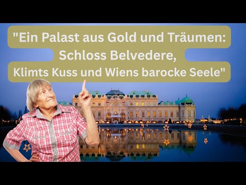 Schloss Belvedere Wien: Der Palast von Klimts Kuss & Wiens barocke Seele