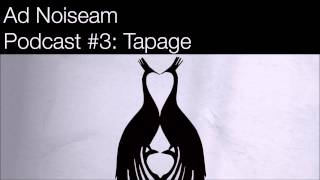 Ad Noiseam Podcast #3: Tapage (