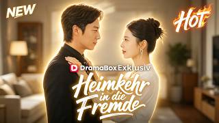 Heimkehr in die Fremde (Deutsch Synchronisiert)#dramabox