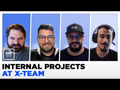 KMFCast 15: Internal Projects at X-Team