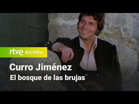 Curro Jiménez: Chapter 33 - The Witches' Forest | RTVE Archive