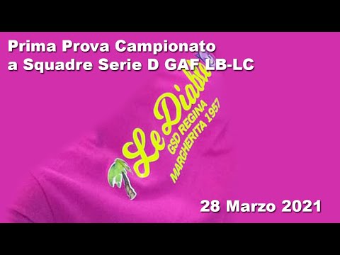 Prima Prova Campionato SERIE D GAF 2021 LB LC