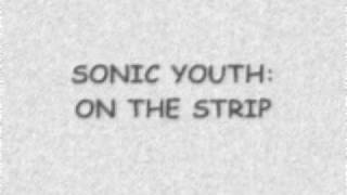 Sonic Youth-On The Strip