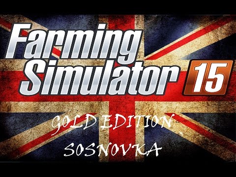 FS15 Gold Edition Sosnovka - S7E4 - Field Work...