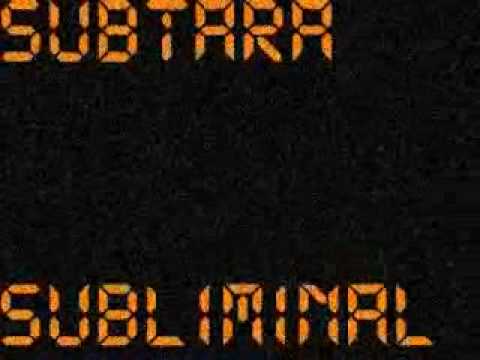 Subtara - Subliminal (Original Mix)