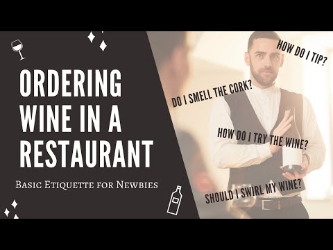 Wine Etiquette - How to order wine at a restaurant, common practice and polite ordering