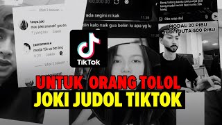 ORANG T0L0L PERCAYA JOKI JUDI ONLINE TIKTOK