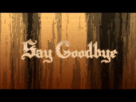 Say Goodbye - Born To Die (Metalcore song)