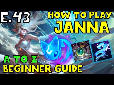 HOW TO PLAY JANNA SUPPORT FOR BEGINNERS | JANNA Guide | A TO Z EP. 43 | League of Legends