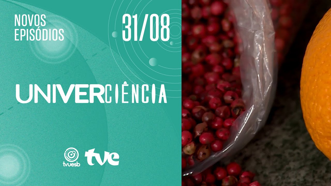 SERRA DE ITABAIANA, ÓLEOS NATURAIS CONTRA A DENGUE E CERVEJA ARTESANAL NO UNIVERCIÊNCIA | 31/08/2024