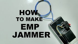 How to make EMP Jammer
