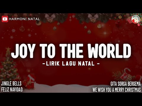 Joy To The World - Lirik Lagu (Mix) 2025 | Lagu Natal Terbaru 2025/2026 Menyambut Natal & Tahun Baru