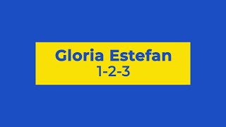 Download lagu Gloria Estefan and Miami Sound Machine - 1-2-3 (Lyrics) mp3 Download lagu Gloria Estefan and Miami Sound Machine - 1-2-3 (Lyrics) mp3
