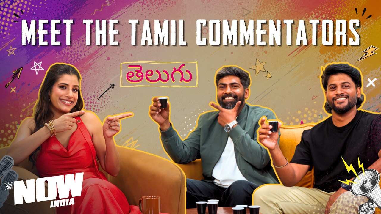Behind the Scenes with WWE’s Tamil Commentators: WWE Now India