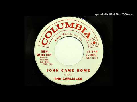 The Carlisles - John Came Home (Columbia 41873) [1960 rockabilly]