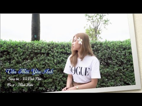 Vẫn mãi yêu anh - Minh Hiếu