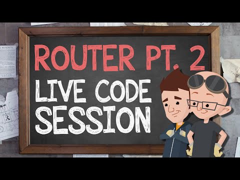 Router Part 2: Live Code Session - Supercharged