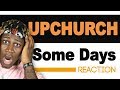 Upchurch Some Days TM Reacts Album Review 2LM Reaction
