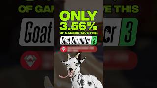 JUST 3.56% of Goat Simulator 3 Players Have This ULTRA RARE Achievement