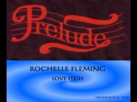 ROCHELLE FLEMING - LOVE ITCH - PHONKADELIC RMX