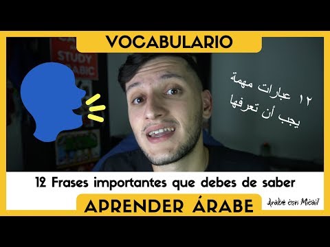 12 frases importantes del árabe que debes conocer | ١٢ عبارات مهمة يجب أن تعرفها