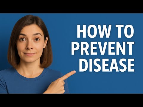How to Prevent Disease: 10 Proven Ways to Stay Healthy for Life