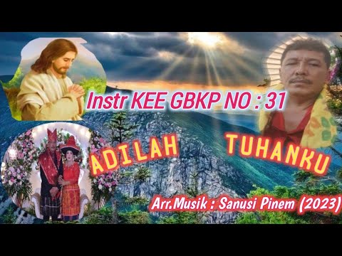 @ Instr  KEE GBKP NO: 31|| ADILAH TUHANKU || Tema: Pengapul || 2023 ||