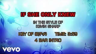 Kevin Sharp - If She Only Knew (Karaoke)