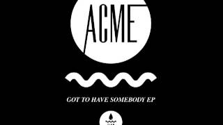 ACME - Wait A Minute