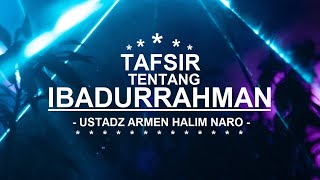 Download lagu TAFSIR TENTANG IBADURRAHMAN - Ustadz Armen Halim Naro Rahimahullah mp3 Download lagu TAFSIR TENTANG IBADURRAHMAN - Ustadz Armen Halim Naro Rahimahullah mp3