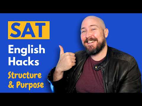 English SAT Hacks | Structure & Purpose