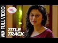 PHIR SE Title Song Video Shreya Ghoshal Jeet Gannguli Kunal Kohli Jennifer Winget