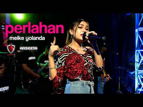 MEIKE YOLANDA - PERLAHAN (COVER) | GIBHON LIVE [OFFICIAL DANGDUT ONLINE]