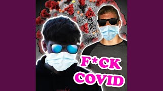 Fuck Covid Music Video