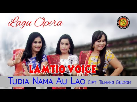 LAGU OPERA TUDIA NAMA AU LAO  - LAMTIO VOICE ( Official Music Video )
