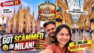 IS MILAN WORTH IT? 🇮🇹 | Duomo, Galleria & Our Hotel Scam? | A Summer in Italy Ep