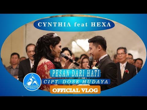 Pesan Dari Hati Cynthia feat Hexa Repvblik  [Wedding Reception]